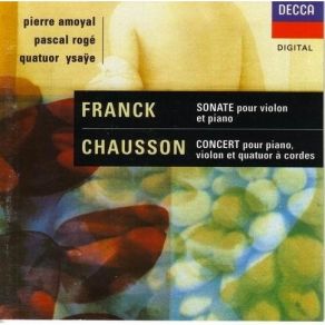 Download track 05.01 Franck - Sonata In A For Violin & Piano - Allegro _ Ben _ Moderato Pierre Amoyal, Rogé Pascal, Quartuor Ysaÿe