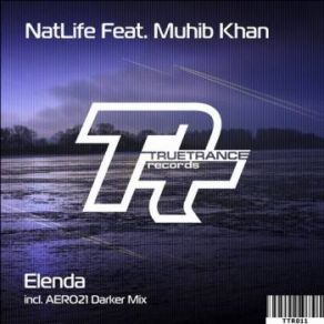 Download track Elenda (Aero 21 Darker Mix) Natlife, Muhib Khan