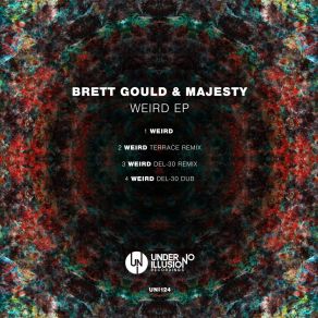 Download track Weird (Original Mix) Brett GouldMajesty