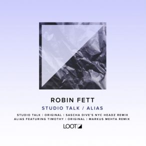 Download track Alias (Markus Mehta Remix) Robin FettTimothy