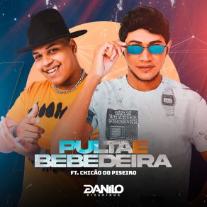 Download track Elas Tão Passando Mal Danilo Pizadinha