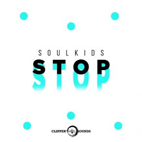 Download track Stop (Radio Edit) Soulkids