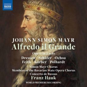 Download track Alfredo Il Grande, Act I Scene 9 (Original 1819 Milan Version): Bell'alma Generosa! Markus Schäfer, Daniel Ochoa, Marie-Luise Dressen, Anna Feith