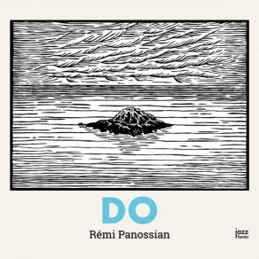 Download track Long Time No Sea Rémi Panossian