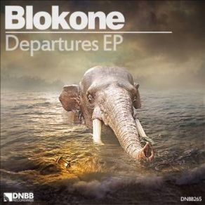 Download track Departures (Original Mix) Blok One