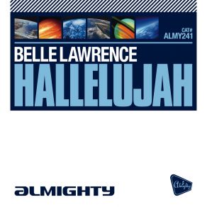 Download track Hallelujah (Almighty Anthem Radio Edit) Belle Lawrence