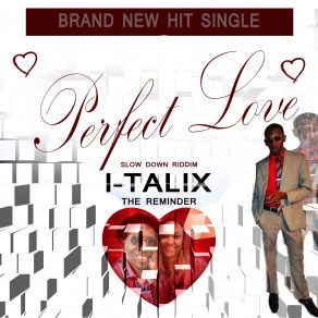 Download track Perfect Love Reminder, I Talix