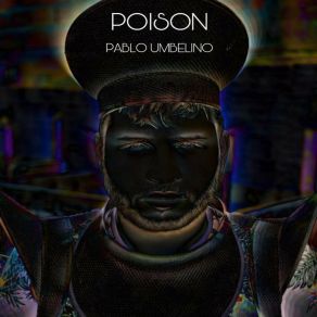 Download track Poison Pablo Umbelino