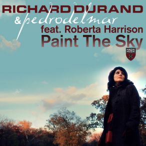 Download track Paint The Sky Richard Durand, Pedro Del Mar, Roberta Carter Harrison