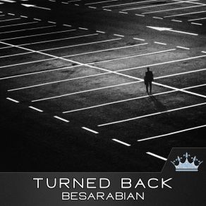 Download track Turned Back Besarabian