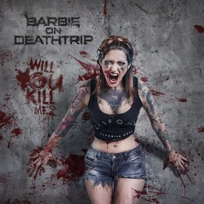 Download track Don't Give Up Barbie On Deathtrip