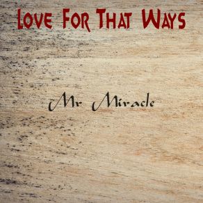 Download track My Love Affair Mr Miracle