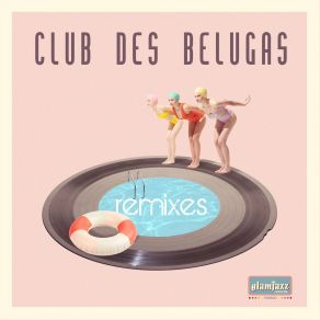 Download track Hazy (Club Des Belugas Remix) Club Des Belugas