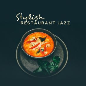 Download track Soft, Smooth, Sensual Cooking Jazz Music Academy