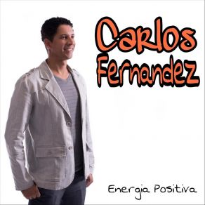 Download track Energia Positiva Carlos Fernandez