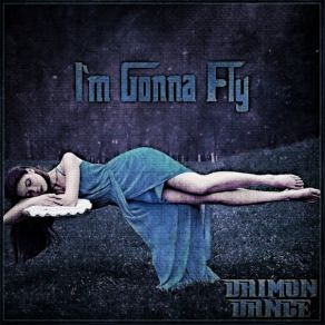 Download track I'm Gonna Fly Daimon Dance