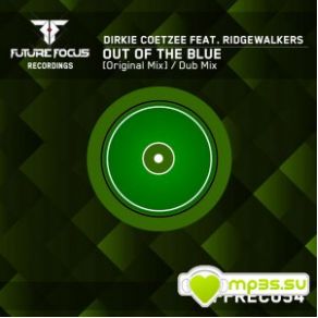 Download track Out Of The Blue (Dub Mix) Ridgewalkers, Dirkie Coetzee