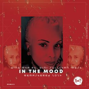 Download track In The Mood (Remastered 2024) Kini SullivanWest