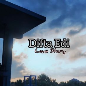 Download track Story Of You And Me Difta Edi