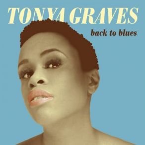 Download track If You Love Me Baby Tonya Graves