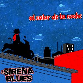 Download track Al Calor De La Noche Sirena Blues