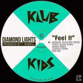 Download track Feel It (Jericho Remix) Diamond LightsJericho