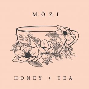 Download track Honey + Tea Mozi