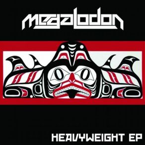 Download track Heavyweight (Original Mix) Megalodon