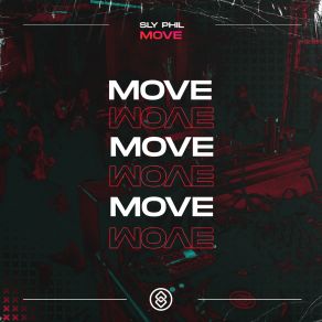 Download track Move (Extended Mix) Sly Phil