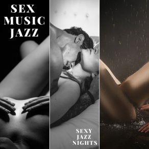 Download track Jazz Sex Music Sex Music Jazz