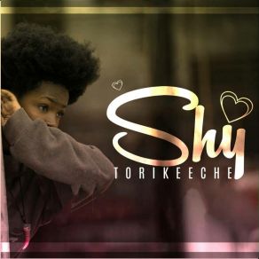 Download track Shy Torikeeche