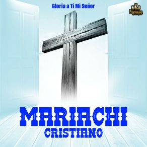 Download track Ha Vencido El Cordero Mariachi Cristiano