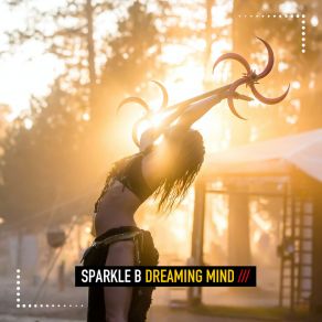 Download track Dreaming Mind (Club Mix) Sparkle B