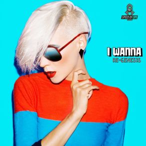 Download track I Wanna (Radio Edit) Re-GenesisDJ Global Byte