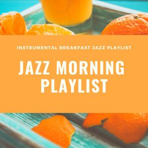 Download track Sipping On Coffee Mornings Jazz Morning Playlist