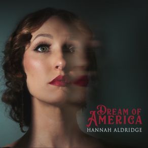 Download track Dream Of America Hannah Aldridge