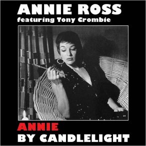 Download track I Didn't Know About You Annie Ross, Tony CrombieThe Tony Crombie Quartet