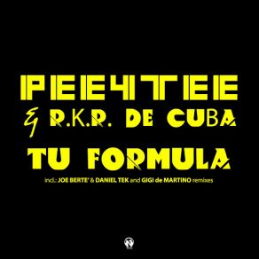 Download track Tu Fórmula (Radio Edit) Pee4tee, R. K. R. De Cuba