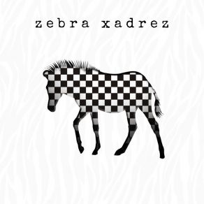 Download track Uma Vez Mais Zebra Xadrez