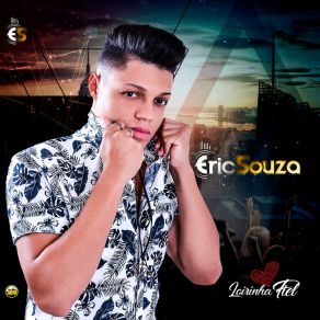 Download track Da Minha Vida Você Não Escapa Eric Souza