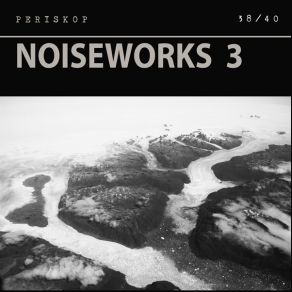 Download track Noiseworks 3. II (Eruption) PeriskopEruption