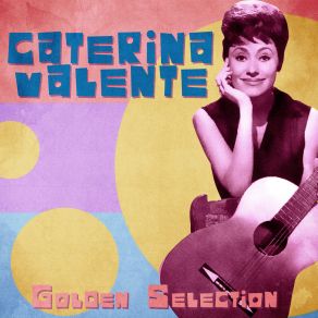 Download track Te Quiero Dijiste (Muñequita Linda) (Remastered) Caterina Valente