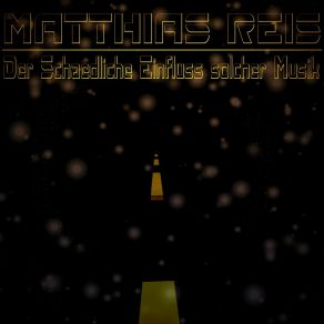 Download track Der Schädliche Einfluss Solcher Musik Matthias Reis