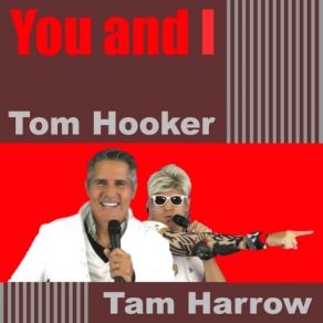 Download track You And I (VHS Version) Tom Hooker, Tam Harrow