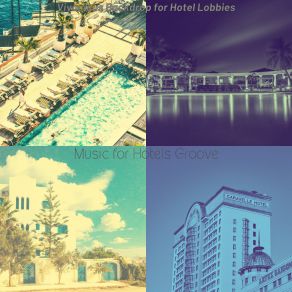 Download track Sunny Music For Hotel Bars Music For Hotels Groove