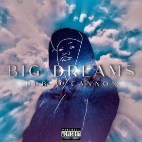 Download track Big Dreams DUB O'CANNON