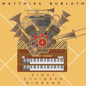 Download track Matight Intro Matthias Bublath, Eight Cylinder Bigband