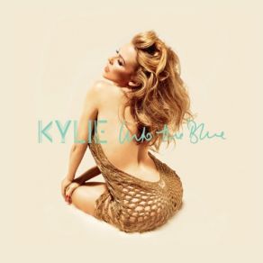 Download track Into The Blue (Patrick Hagenaar Colour Code Club Mix) Kylie Minogue