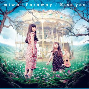 Download track Kiss You ~instrumental~ Miwa