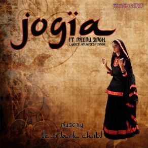 Download track Jogia (Meenu Singh) Desi Dark ChildMeenu Singh